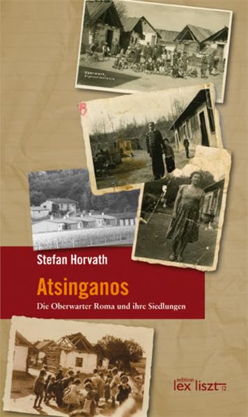 Atsinganos: Die Oberwarter Roma und ihre Siedlungen Contemporary literature