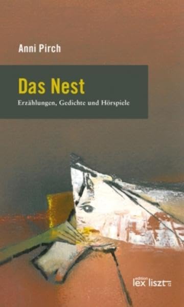 Das Nest: Erzählungen, Gedichte und Hörspiele Contemporary literature