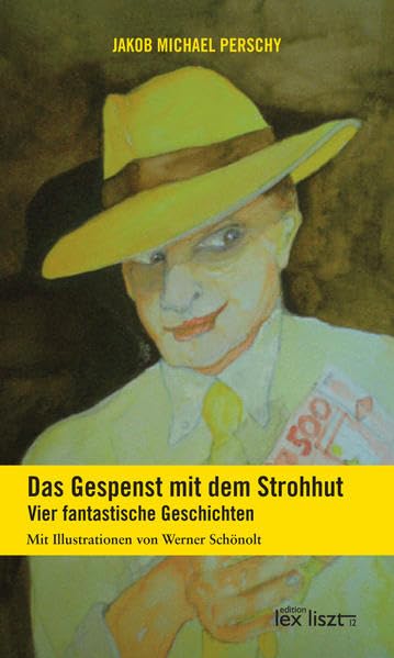 Das Gespenst mit dem Strohhut: Vier fantastische Geschichten Contemporary literature