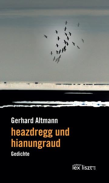 heazdregg und hianungraud: Gedichte Poetry