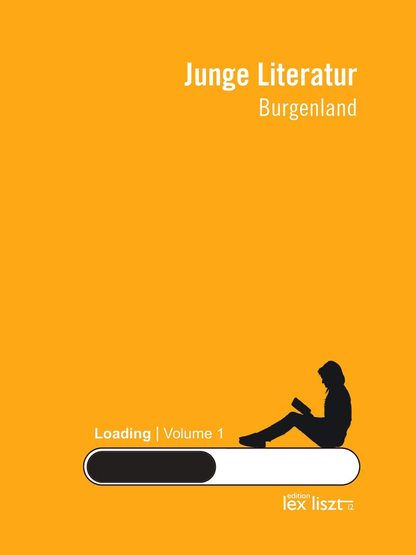 Junge Literatur Burgenland: Volume 1 Contemporary literature