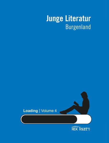 Junge Literatur Burgenland: Volume 4 Contemporary literature