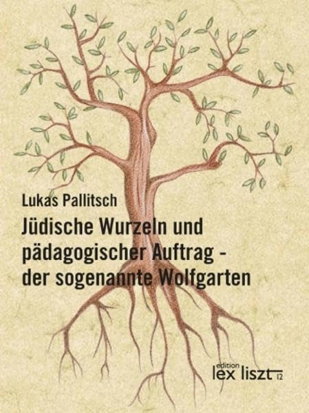 Jüdische Wurzeln und pädagogischer Auftrag - der sogenannte Wolfgarten Politics & History