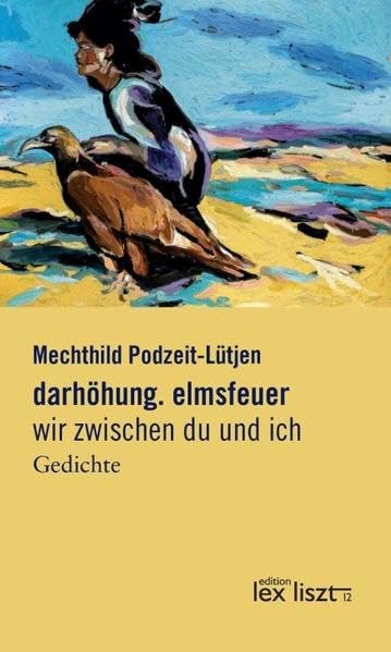 darhöhung. elmsfeuer: wir zwischen du und ich. Gedichte Poetry