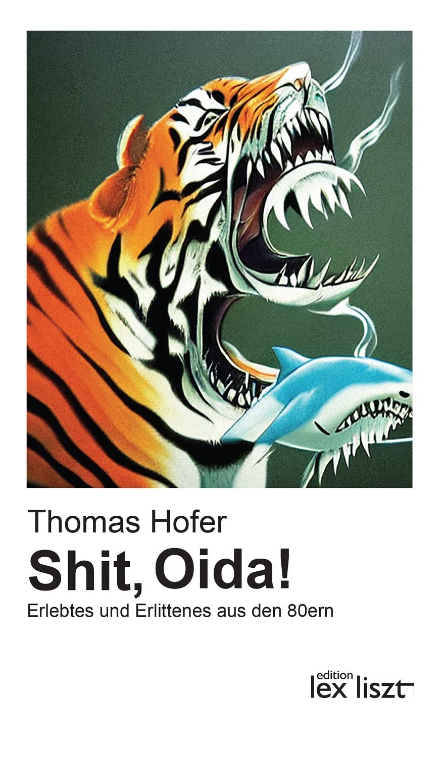 Shit, Oida!: Erlebtes und Erlittenes aus den 80ern Social Sciences