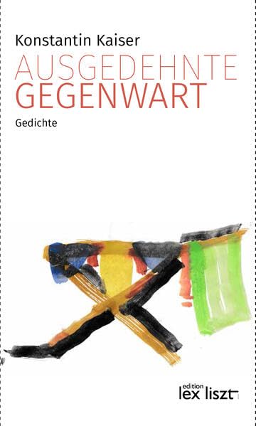 Ausgedehnte Gegenwart Poetry
