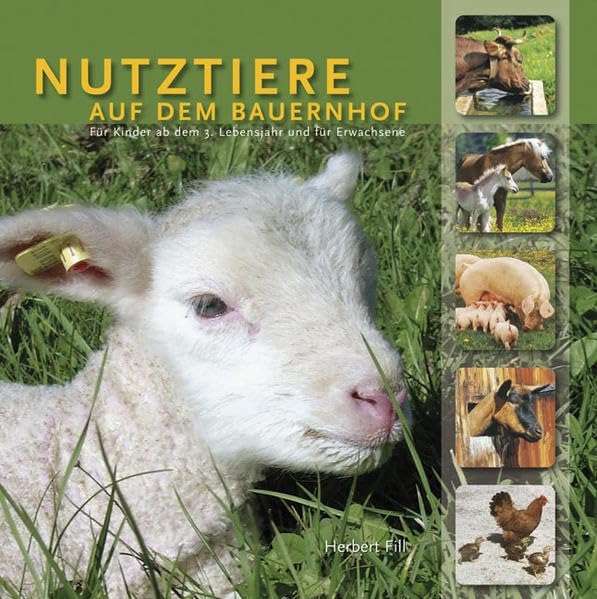Nutztiere auf dem Bauernhof: Ausgabe Südtirol Children's books
