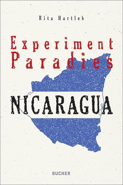 Nicaragua - Experiment Paradies Memories