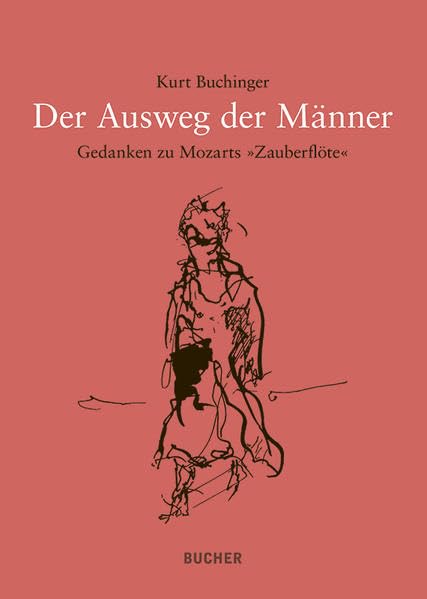 Der Ausweg der Männer: Gedanken zu Mozarts Zauberflöte Fiction