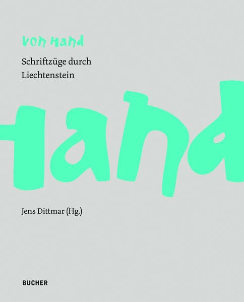 Von Hand: Schriftzüge durch Liechtenstein book