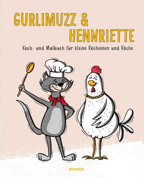 Gurlimuzz & Hennriette: Koch- und Malbuch für kleine Köchinnen und Köche Children's books
