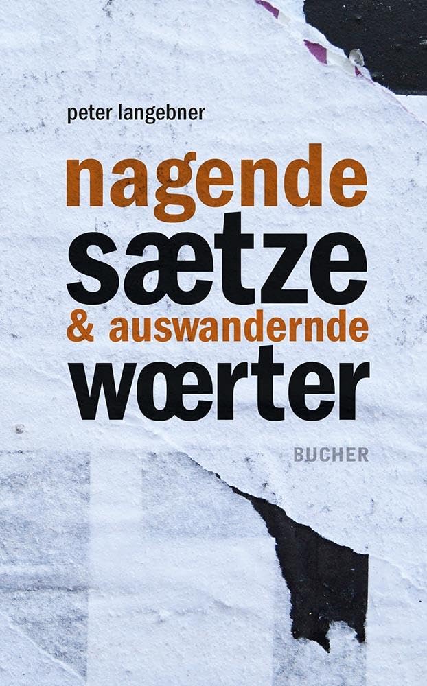 nagende sätze & auswandernde wörter Poetry