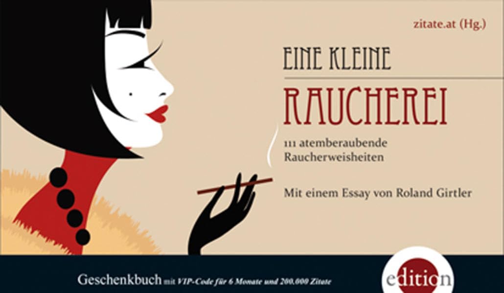 Eine kleine Raucherei: 111 atemberaubende Raucherweisheiten Lifestyle