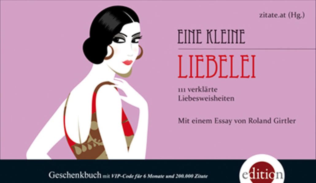 Eine kleine Liebelei: 111 verklärte Liebesweisheiten Living & Furnishing