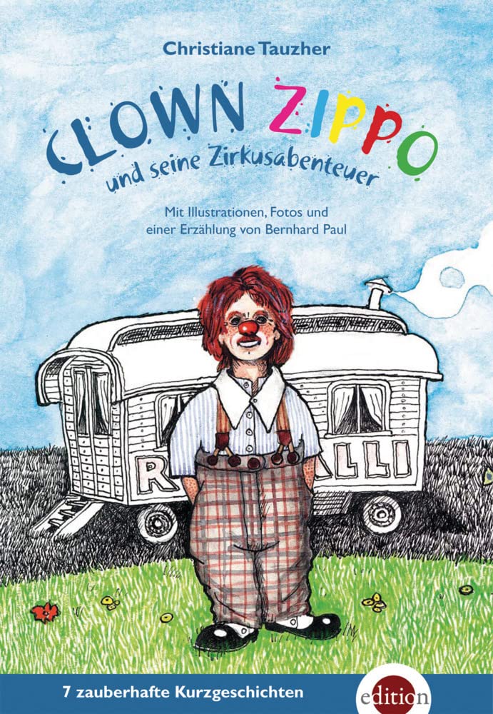 Clown Zippo: und seine Zirkusabenteuer (Zirkusgeschichten) Novels & Short Stories