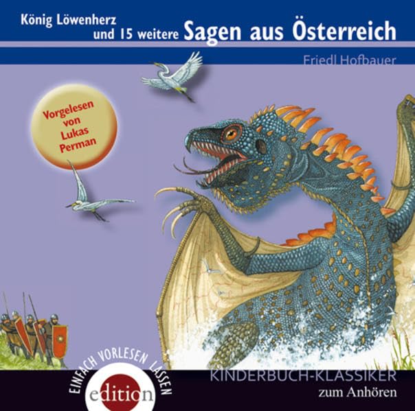 König Löwenherz und 15 weitere Sagen aus Österreich Fairy Tales & Legends