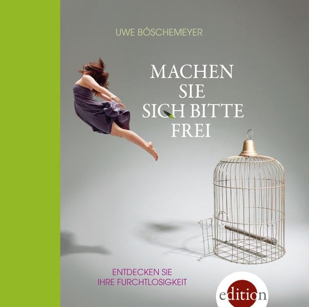Machen Sie sich bitte frei: Entdecken Sie Ihre Furchtlosigkeit Religion & Esotericism