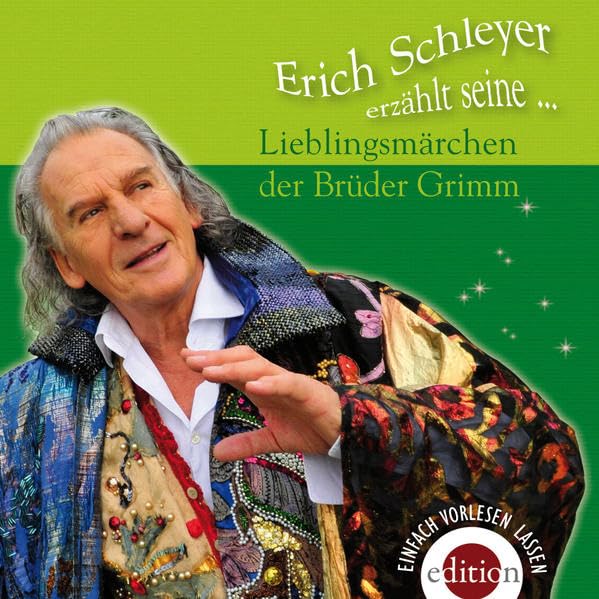 Lieblingsmärchen Brüder Grimm: Erich Schleyer erzählt Fairy Tales & Legends