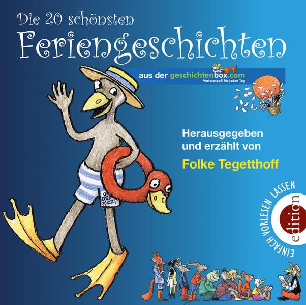 Die 20 schönsten Feriengeschichten: aus der geschichtenbox.com Novels & Short Stories