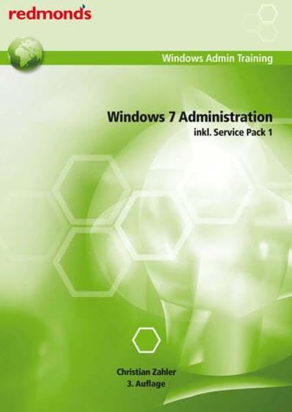 WINDOWS 7 ADMINISTRATION: inkl. Service Pack 1 book