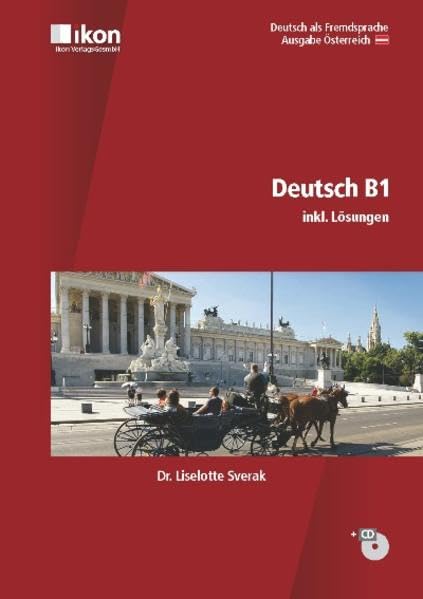 Deutsch B1 inkl. Lösungen: ikon Deutsch als Fremdsprache General education
