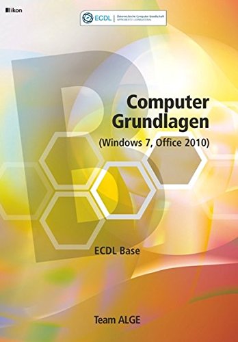 ECDL Base Computer Grundlagen (Windows 7, Office 2010): Aus rechtlichen Gründen ist ein Verkauf in die BRD nicht gestattet Computer Science