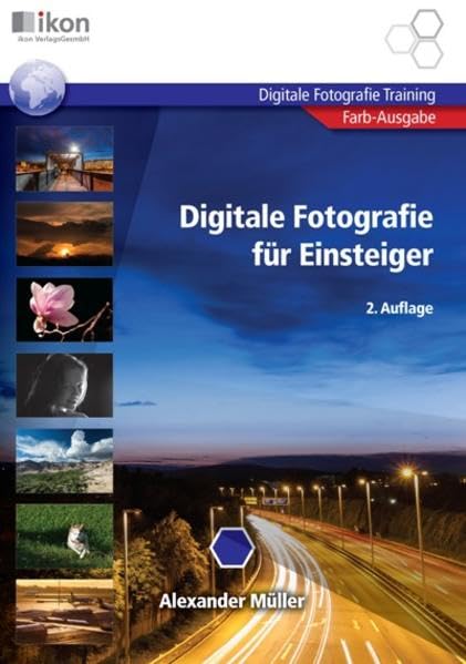 Digitale Fotografie für Einsteiger Photography
