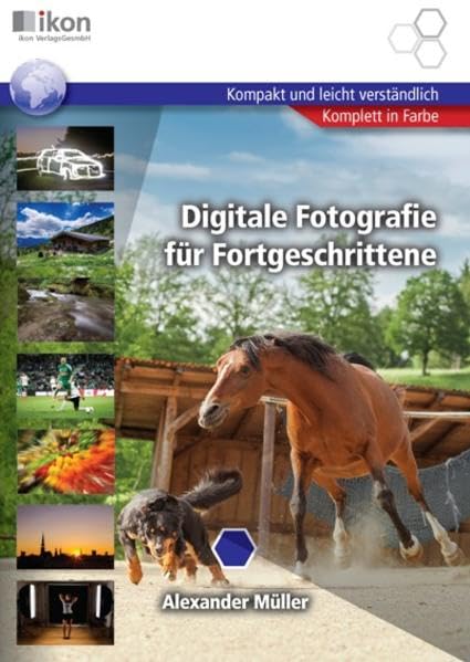 Digitale Fotografie für Fortgeschrittene Photography