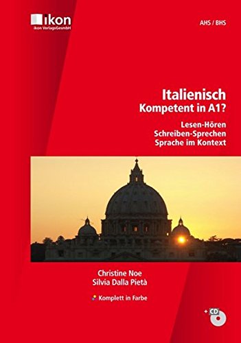 Italienisch - Kompetent in A1? Schülerbuch mit CD - Komplett in Farbe Study Guides