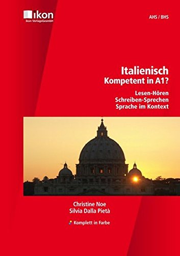 Italienisch - Kompetent in A1? Schülerbuch ohne CD - Komplett in Farbe Study Guides