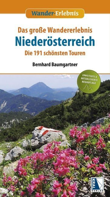Das große Wandererlebnis Niederösterreich: Die 191 schönsten Touren: Die 170 schönsten Touren Leisure, Home & Garden