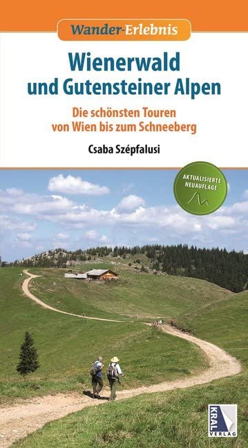 Wienerwald und Gutensteiner Alpen: Die schönsten Touren von Wien bis Schneeberg Leisure, Home & Garden