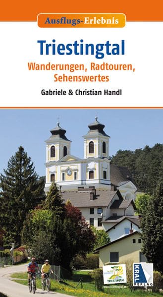 Ausflugs-Erlebnis: Triestingtal: Wanderungen, Radtouren, Sehenswertes Leisure, Home & Garden