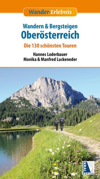Wandern & Bergsteigen Oberösterreich - Die 130 schönsten Touren (Wander-Erlebnis) Leisure, Home & Garden
