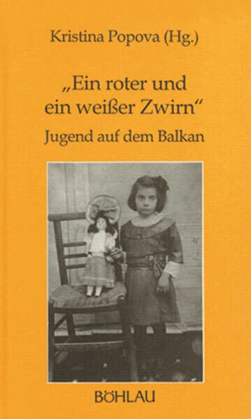 Ein roter und ein weißer Zwirn: Jugend auf dem Balkan Personalities