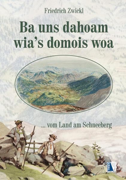 Bei uns dahoam wia´s domois woa: Geschichten aus der alten Zeit Contemporary literature