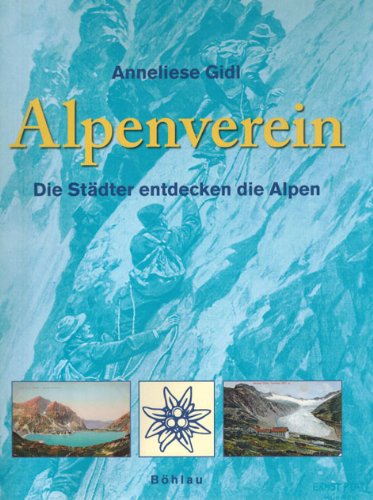 Alpenverein: Die Städter entdecken die Alpen Film, Art & Culture