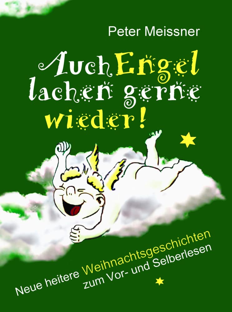 Auch Engel lachen gerne wieder: Neue heitere Weihnachtsgeschichten zum Vor- und Selberlesen Contemporary literature Books