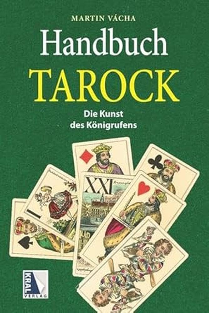 Handbuch Tarock: Die Kunst des Königrufens (4. Auflage) Leisure & Fun