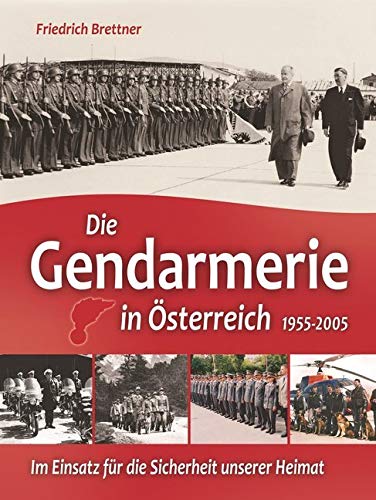 Product Image: Die Gendarmerie in Österreich 1955-2005