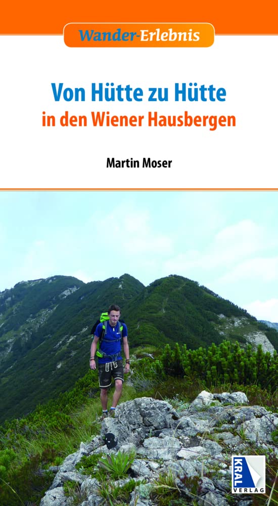Von Hütte zu Hütte in den Wiener Hausbergen (Wander-Erlebnis) Travel