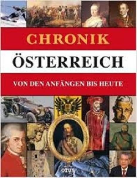 Chronik Österreich: Vom den Anfängen bis heute Politics & History