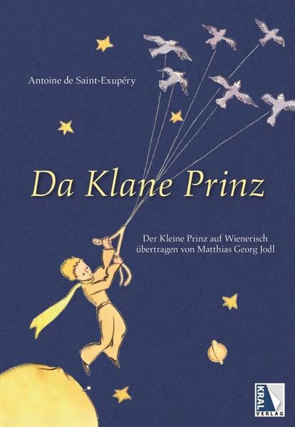 Da Klane Prinz: Der Kleine Prinz auf Wienerisch übertragen von Matthias Jodl Contemporary literature