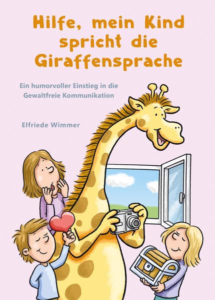 Hilfe, mein Kind spricht die Giraffensprache: Ein humorvoller Einstieg in die gewaltfreie Kommunikation Lifestyle