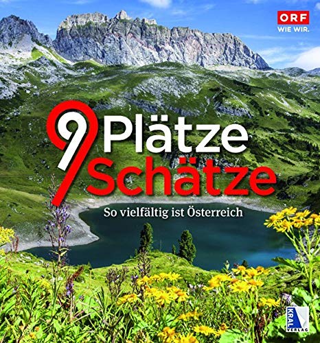 9 Plätze - 9 Schätze (Ausgabe 2016): So vielfältig ist Österreich Leisure, Home & Garden