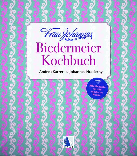 Frau Johannas Biedermeier-Kochbuch Leisure, Home & Garden
