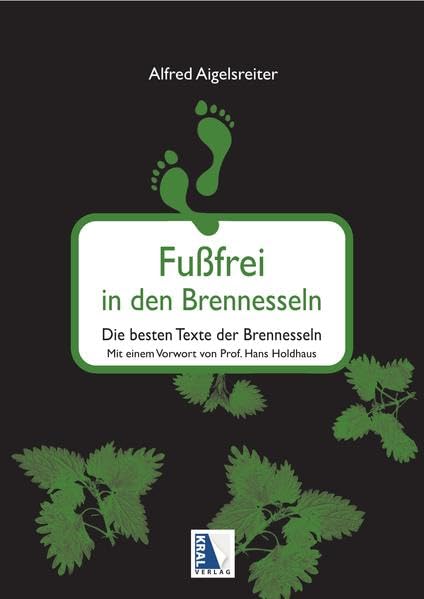Fußfrei in den Brennesseln: Die besten Texte der Brennesseln. Mit einem Vorwort von Hans Holdhaus Humour & Satire