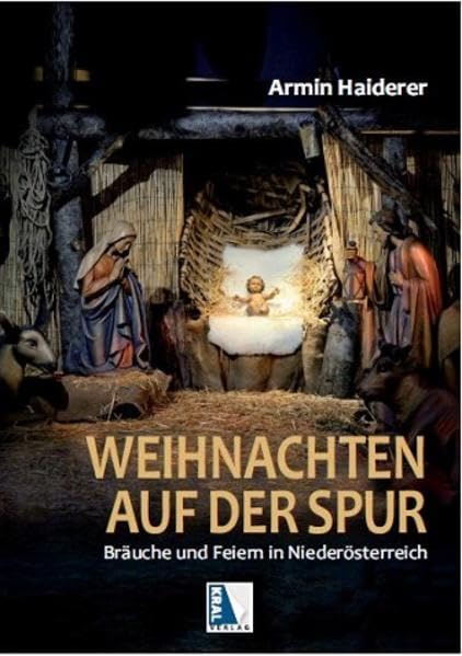 Weihnachten auf der Spur: Bräuche und Feiern in Niederösterreich Books