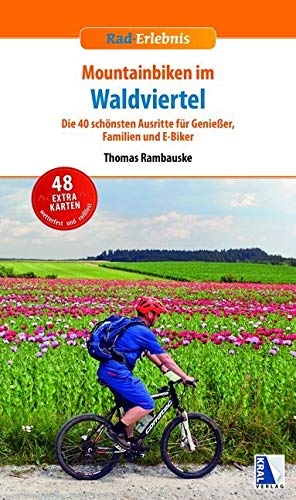 Mountainbiken im Waldviertel (Rad-Erlebnis) Hiking & Cycling