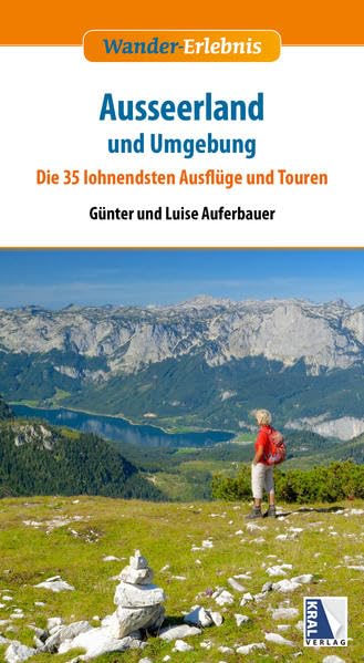 Ausseerland und Umgebung: 35 lohnende Ausflüge und Touren (Wander-Erlebnis) Travel